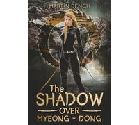 The Shadow Over Myeong-dong