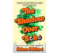 The Shadow Over Soho