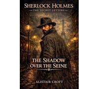 The Shadow Over the Seine: 1