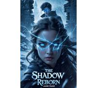 The Shadow Reborn: 4