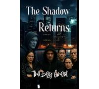 The Shadow Returns