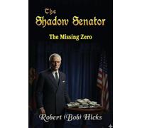 The Shadow Senator The Missing Zero