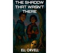The Shadow That Wasn't There: 2