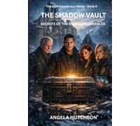 THE SHADOW VAULT: SECRETS OF THE DOMINION UNSEALED