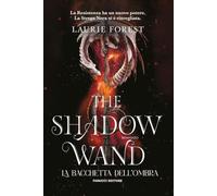 The shadow wand. La bacchetta dell'ombra: Vol. 3