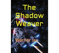 The Shadow Weaver: Warrior Jax