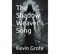 The Shadow Weaver's Song