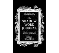 Keila Shaheen The Shadow Work Journal (Copertina rigida)
