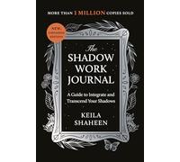 Keila Shaheen The Shadow Work Journal (Tascabile)