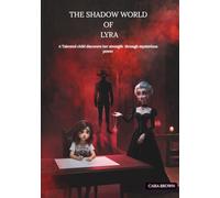 The shadow world of Lyra