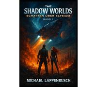 The Shadow Worlds - Schatten über Elysium