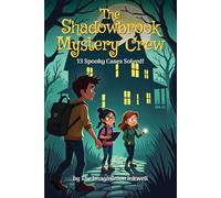 The Shadowbrook Mystery Crew: 13 Spooky Cases Solved!
