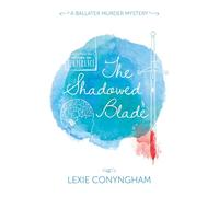 The Shadowed Blade (Large Print Edition)