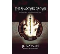 The Shadowed Crown