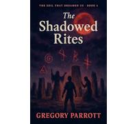 The Shadowed Rites