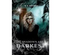 The Shadows are Darkest