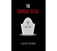 The Shadows Below: A Tale of Blood and Binding