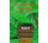 The Shadows Beneath the Jungle