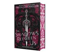 The Shadows Between Us