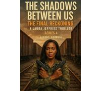 The Shadows Between Us: The Final Reckoning. Series 4