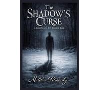 The Shadow's Curse: A Groundhog Day Horror Tale