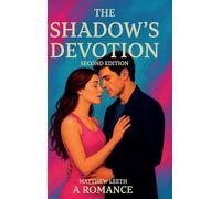 The Shadow's Devotion: Second Edition