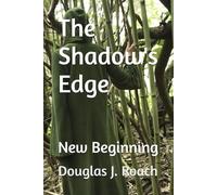 The Shadow's Edge: New Beginning