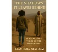 The Shadows It Leaves Behind: An Encounter Through The Wilderness