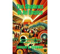 The Shadows of An Empire: Reclaiming the African Future
