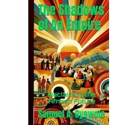The Shadows of An Empire: Reclaiming the African Future