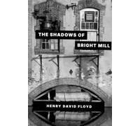 The Shadows of Bright Mill