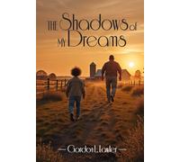 The Shadows Of My Dreams