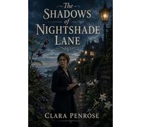 The Shadows of Nightshade Lane: An Iris Vale Mystery