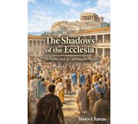 THE SHADOWS OF THE ECCLESIA: The broken oath of a philosopher hoplite