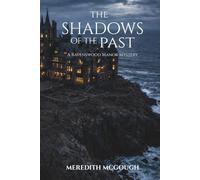 THE SHADOWS OF THE PAST: A Ravenswood Manor Mystery