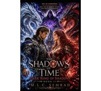 The Shadows of Time: Dark King of Shadows