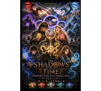 The Shadows of Time: Protector of the Timelines