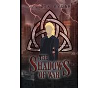 The Shadows of War