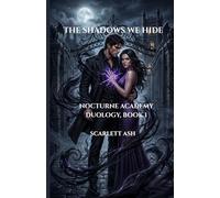 The Shadows We Hide: 1