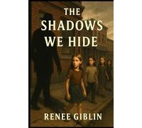The Shadows We Hide