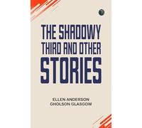 The Shadowy Third, and Other Stories