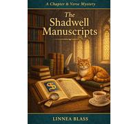The Shadwell Manuscripts: A Chapter & Verse Mystery