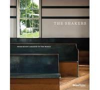 The Shakers: From Mount Lebanon to the World