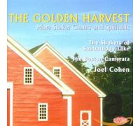 The Shakers of Sabbathday Lake/The Boston Camerata/Cohen, Joel - The Golden Harvest (More Shaker Chants and Spirituals)