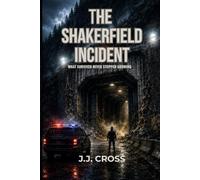 The Shakerville Incident: A Novel Set in the World of The Vanished