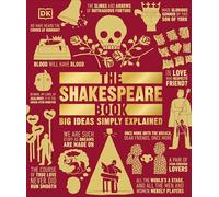 The Shakespeare Book: Big Ideas Simply Explained