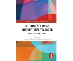 The Shakespearean International Yearbook: Reparative Shakespeare
