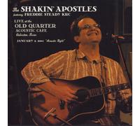 The Shakin' Apostle Live at the Old Quarter Acoustic Cafe, Galveston, Texa (CD)