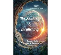 The Shaking & Awakening: 8