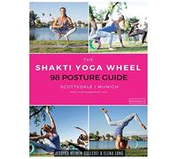 The Shakti Yoga Wheel - 98 Posture Guide